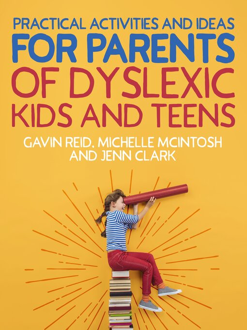 Title details for Practical Activities and Ideas for Parents of Dyslexic Kids and Teens by Gavin Reid - Available